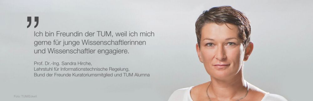 Prof. Dr.-Ing Sandra Hirche ist Freundin der TUM